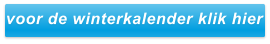 voor de winterkalender klik hier