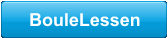 BouleLessen