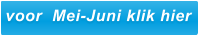 voor  Mei-Juni klik hier